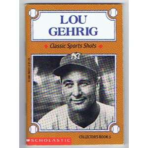  Lou Gehrig (Scholastic Collectors Book, Volume 5 