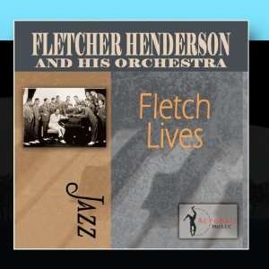  Fletch Lives Fletcher Henderson & His Orchestra Music