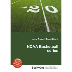 NCAA Basketball series Ronald Cohn Jesse Russell  Books