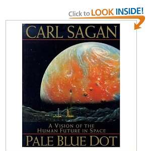 Pale Blue Dot   A Vision Of The Human Future In Space: Carl Sagan 