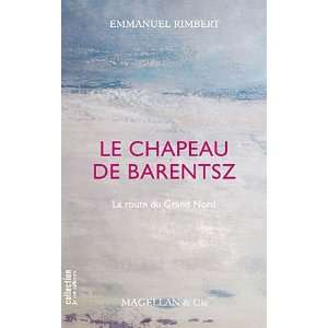 le chapeau de Barentsz (French Edition)
