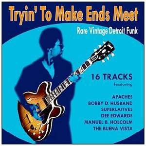    to Make Ends Meet Rare Vintage Detroit Funk   [CD] Various Music