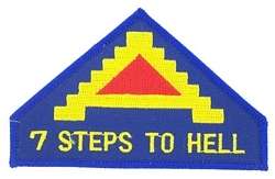7th ARMY (7 STEPS TO HELL)   MILITARY PATCH***  