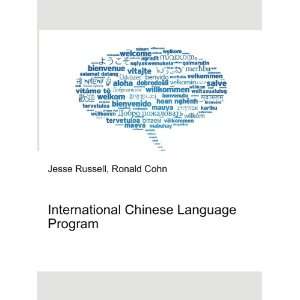  International Chinese Language Program Ronald Cohn Jesse 