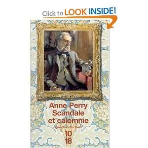  Scandale et Calomnie (9782264032096) Anne Perry Books