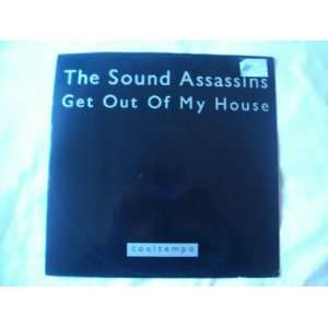   ASSASSINS Get Out of my House UK 12 1988 Sound Assassins Music