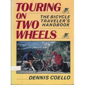  Touring on Two Wheels The Bicycle Travelers Handbook 