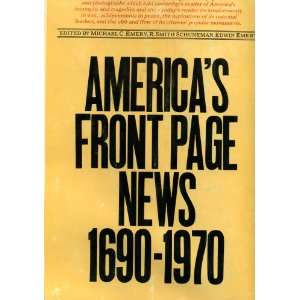 Americas Front Page News 1690 1970 Michael C.; Schuneman 