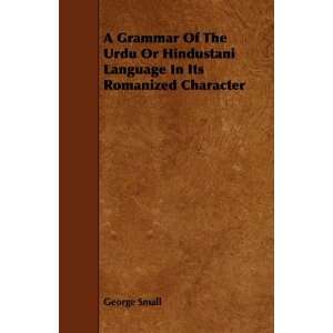  A Grammar Of The Urdu Or Hindustani Language In Its 