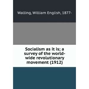  Socialism as it is; a survey of the world wide 