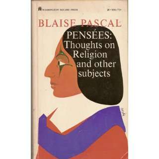 Pensees  Thoughts on Religion and Other Subjects Blaise Pascal 