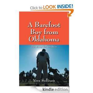 Barefoot Boy from Oklahoma The Dewey Sullivan Story Vera Sullivan 