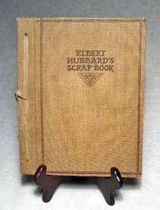 Elbert Hubbards Scrap Book/Very NIce 1923 Roycrofters String Bound 