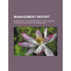  Management report opportunities for improvements in SECs 