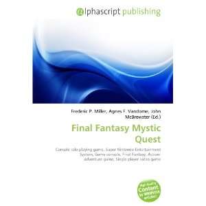  Final Fantasy Mystic Quest (9786133913950) Books