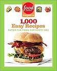 Food Network Magazine 1,000 Easy Recipes by Food Network Magazine 