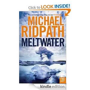 Meltwater (Fire and Ice) Michael Ridpath  Kindle Store