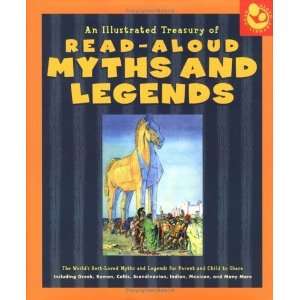 Aloud Myths and Legends More than 40 of the Worlds Best Loved Myths 