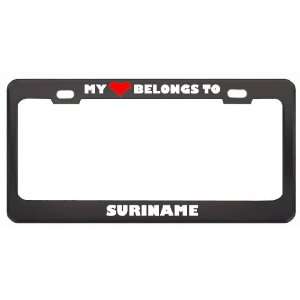 My Heart Belongs To Suriname Country Flag Metal License Plate Frame 