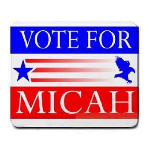  VOTE FOR MICAH Mousepad