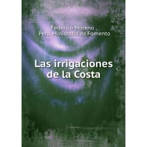  Las irrigaciones de la Costa. Peru. Ministerio de Fomento 