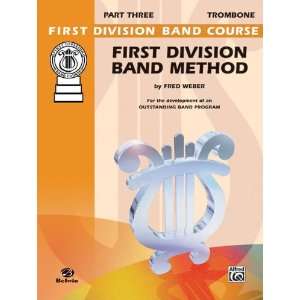   Alfred First Division Band Method Part 3 Trombone Musical Instruments