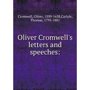   speeches, with elucidations Oliver Carlyle, Thomas, Cromwell Books
