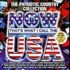 Now Thats What I Call The USA The Patriotic Country Collection (CD 