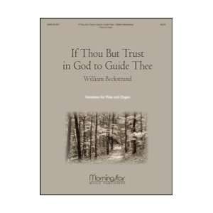  If thou but trust in God to guide thee   Organ/Flute 