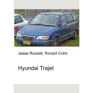  Hyundai Trajet Ronald Cohn Jesse Russell Books