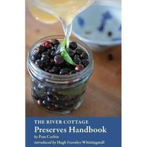  Pam CorbinsThe River Cottage Preserves Handbook 