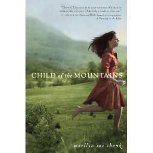    Child of the Mountains [Hardcover] Marilyn Sue Shank Books