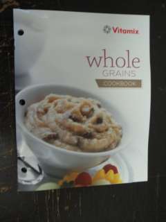 VITA MIX WHOLE GRAINS COOKBOOK HARD TO FIND NEW 52 PAGE  