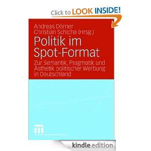 Politik im Spot Format Zur Semantik, Pragmatik und Ästhetik 