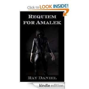 Requiem for Amalek Ray Daniel  Kindle Store