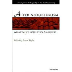  After Neoliberalism What Next for Latin America 