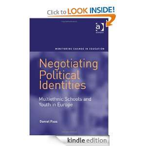 Negotiating Political Identities (Monitoring Change in Education 