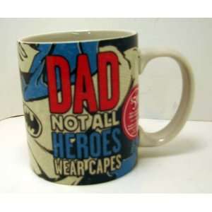   Day LPR1636 Dad Not All Heroes Wear Capes Mug 