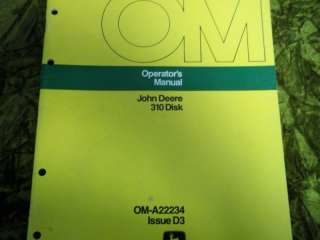 John Deere 310 Disk OMA22234 Issue D3 Operators Manual  