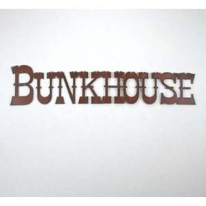  BUNKHOUSE Southwestern Rustic Metal Sign, #S146 
