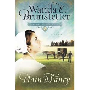  Plain and Fancy (Brides of Lancaster County, Book 3):  N/A 