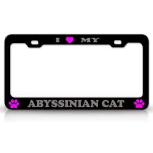  I LOVE MY ABYSSINIAN Cat Pet Animal High Quality STEEL 