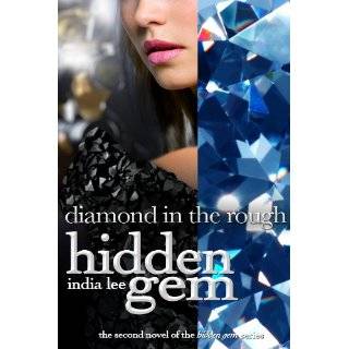 Hidden Gem #2 Diamond in the Rough by India Lee (Oct 17, 2011)