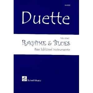 Duette Ragtime & Blues/ Bass Schlüssel  Felix Schell 