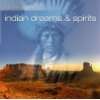 Indian Dreams & Spirits