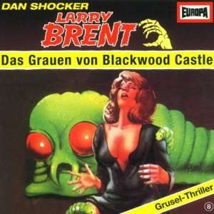 Larry Brent   Folge 8 Das Grauen von Blackwood Castle Larry Brent 