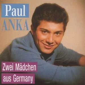 Zwei Mädchen aus Germany Paul Anka  Musik