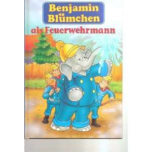 Benjamin Blümchen als Feuerwehrmann  Elfie (nach) Donelly 