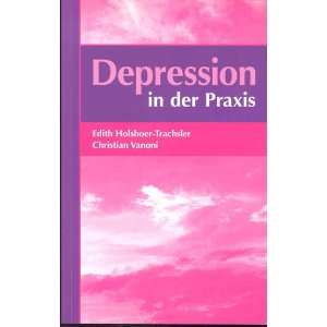   Praxis: .de: Edith Holsboer Trachsler, Christian Vanoni: Bücher