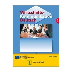 Wirtschaftskommunikation Deutsch. Lehrbuch: .de: Volker Eismann 